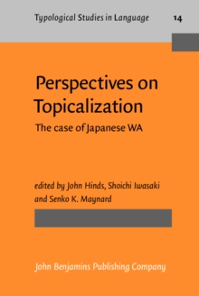 Perspectives on Topicalization : The case of Japanese <i>wa</i>