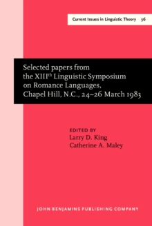 Selected papers from the XIIIth Linguistic Symposium on Romance : Languages, Chapel Hill, N.C., 24-26 March 1983