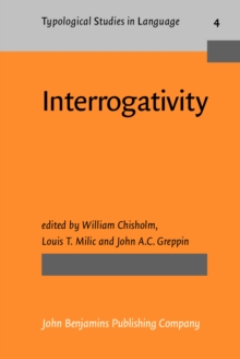 Interrogativity : A colloquium on the grammar, typology and pragmatics of questions in seven diverse languages, Cleveland, Ohio, October 5th 1981-May 3rd 1982