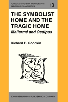 The Symbolist Home and the Tragic Home: Mallarmé and Oedipus