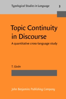 Topic Continuity in Discourse : A quantitative cross-language study