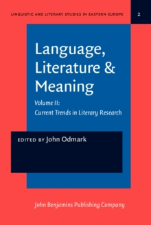 Language, Literature & Meaning : Volume II: Current Trends in Literary Research