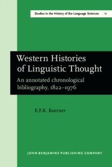 Western Histories of Linguistic Thought : An annotated chronological bibliography, 1822-1976