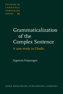 Grammaticalization of the Complex Sentence : A case study in Chadic