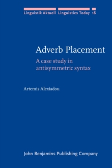 Adverb Placement : A case study in antisymmetric syntax