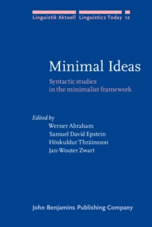 Minimal Ideas : Syntactic studies in the minimalist framework