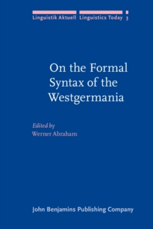 On the Formal Syntax of the Westgermania : Papers from the 3rd Groningen Grammar Talks (3e Groninger Grammatikgespräche), Groningen, January 1981