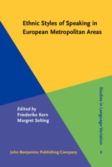 Ethnic Styles of Speaking in European Metropolitan Areas