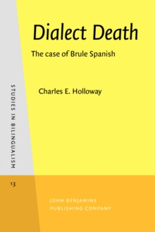 Dialect Death : The case of Brule Spanish