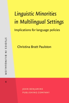 Linguistic Minorities in Multilingual Settings : Implications for language policies