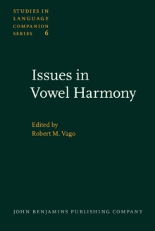 Issues in Vowel Harmony : Proceedings of the CUNY Linguistics Conference on Vowel Harmony, May 14, 1977