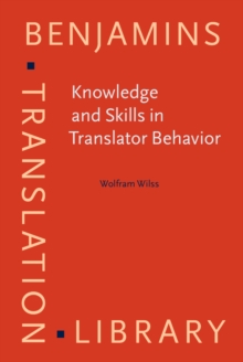 Knowledge and Skills in Translator Behavior