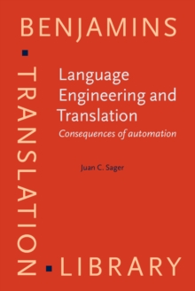 Language Engineering and Translation : Consequences of automation