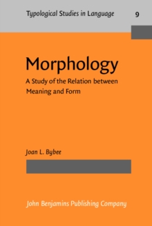 Morphology : A Study of the Relation between Meaning and Form