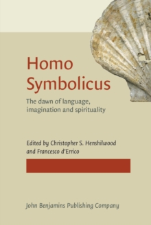 Homo Symbolicus : The dawn of language, imagination and spirituality