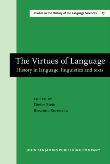 The Virtues of Language : History in language, linguistics and texts. Papers in memory of Thomas Frank