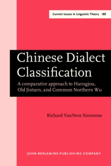 Chinese Dialect Classification : A comparative approach to Harngjou, Old Jintarn, and Common Northern Wu