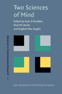 Two Sciences of Mind : Readings in cognitive science and consciousness