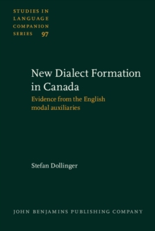 New-Dialect Formation in Canada : Evidence from the English modal auxiliaries