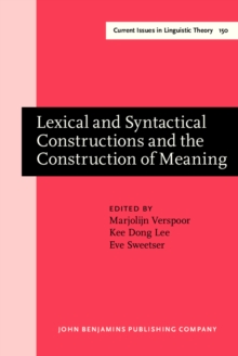 Lexical and Syntactical Constructions and the Construction of Meaning : Proceedings of the bi-annual ICLA meeting in Albuquerque, July 1995