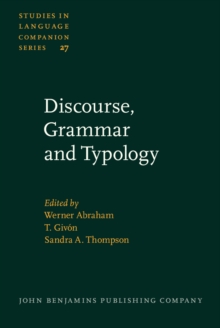 Discourse, Grammar and Typology : Papers in honor of John W.M. Verhaar