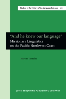 "And he knew our language" : Missionary Linguistics on the Pacific Northwest Coast