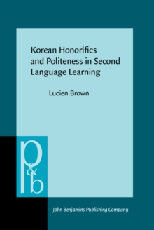 Korean Honorifics and Politeness in Second Language Learning