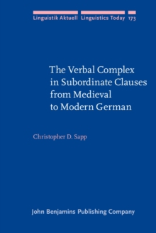 The Verbal Complex in Subordinate Clauses from Medieval to Modern German