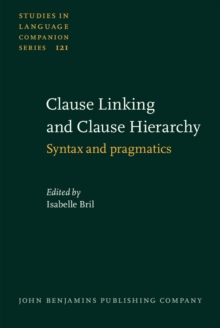 Clause Linking and Clause Hierarchy : Syntax and pragmatics