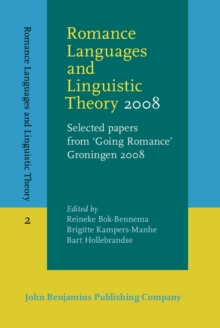 Romance Languages and Linguistic Theory 2008 : Selected papers from 'Going Romance' Groningen 2008