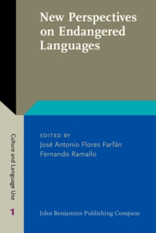 New Perspectives on Endangered Languages : Bridging gaps between sociolinguistics, documentation and language revitalization