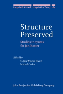 Structure Preserved : Studies in syntax for Jan Koster