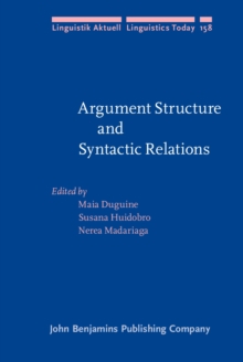 Argument Structure and Syntactic Relations : A cross-linguistic perspective