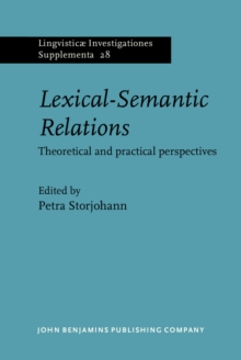 Lexical-Semantic Relations : Theoretical and practical perspectives