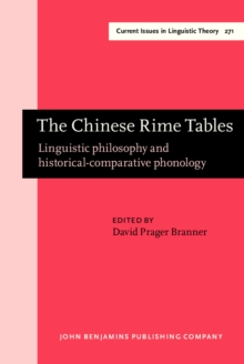 The Chinese Rime Tables : Linguistic philosophy and historical-comparative phonology