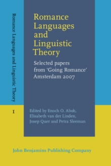 Romance Languages and Linguistic Theory : Selected papers from 'Going Romance' Amsterdam 2007