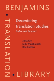 Decentering Translation Studies : India and beyond