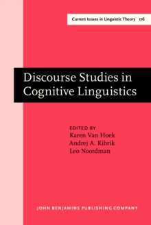 Discourse Studies in Cognitive Linguistics : Selected papers from the 5th International Cognitive Linguistics Conference, Amsterdam, July 1997