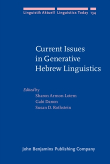 Current Issues in Generative Hebrew Linguistics