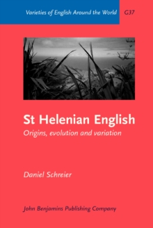 St Helenian English : Origins, evolution and variation