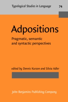 Adpositions : Pragmatic, semantic and syntactic perspectives