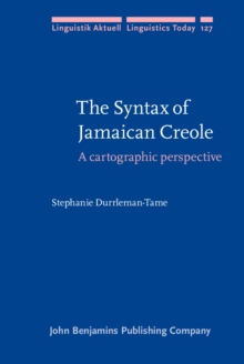 The Syntax of Jamaican Creole : A cartographic perspective