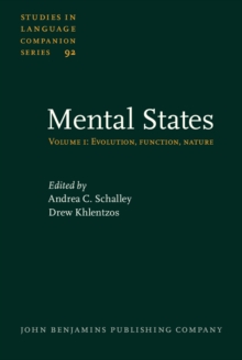 Mental States : Volume 1: Evolution, function, nature