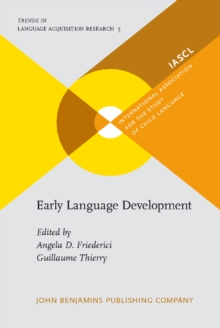 Early Language Development : Bridging brain and behaviour