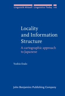 Locality and Information Structure : A cartographic approach to Japanese