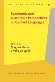 Synchronic and Diachronic Perspectives on Contact Languages