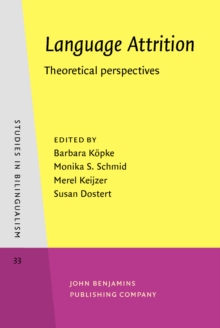 Language Attrition : Theoretical perspectives