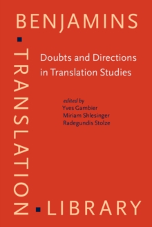 Doubts and Directions in Translation Studies : Selected contributions from the EST Congress, Lisbon 2004