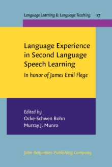 Language Experience in Second Language Speech Learning : In honor of James Emil Flege