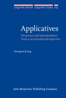 Applicatives : Structure and interpretation from a minimalist perspective